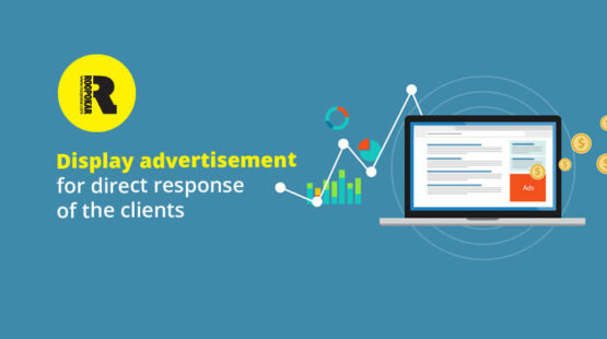 Display advertisement for direct response of the clients Display advertisement